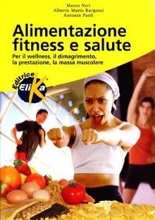 Alimentazione fitness e - alimentazione,,
